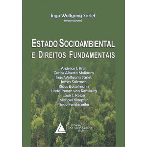 ESTADO SOCIOAMBIENTAL E DIREITOS FUNDAMENTAIS - LIVRARIA DO ADVOGADO