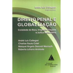 DIREITO PENAL E GLOBALIZAÇÃO - LIVRARIA DO ADVOGADO