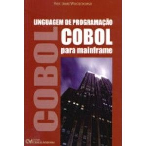 LINGUAGEM DE PROGRAMACAO COBOL PARA MAINFRAME - CIENCIA MODERNA