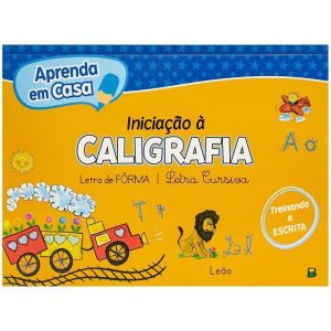 APRENDA EM CASA INICIAÇÃO À CALIGRAFIA - BRASILEITURA