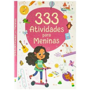 333 ATIVIDADES... MENINAS - BRASILEITURA
