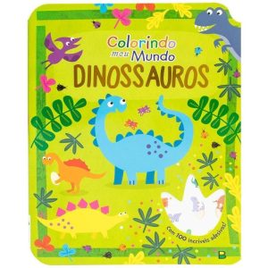 COLORINDO MEU MUNDO: DINOSSAUROS - BRASILEITURA