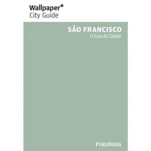 GUIA WALLPAPER SAO FRANCISCO - O GUIA DA CIDADE -  - PUBLIFOLHA - FOLHA SP