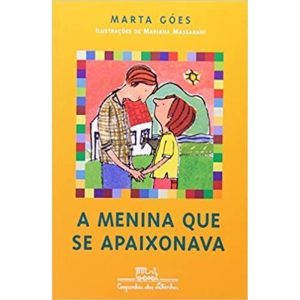 A MENINA QUE SE APAIXONAVA - COMPANHIA DAS LETRINHAS