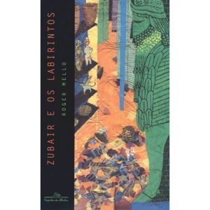 ZUBAIR E OS LABIRINTOS - COMPANHIA DAS LETRINHAS