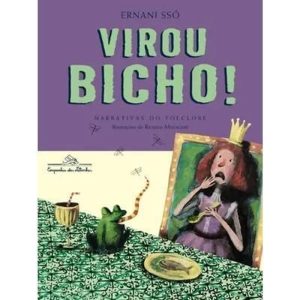 VIROU BICHO! - COMPANHIA DAS LETRINHAS