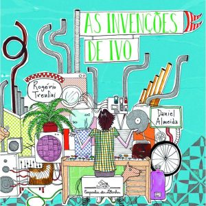 AS INVENÇÕES DE IVO - COMPANHIA DAS LETRINHAS