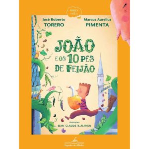 JOÃO E OS 10 PÉS DE FEIJÃO - COMPANHIA DAS LETRINHAS