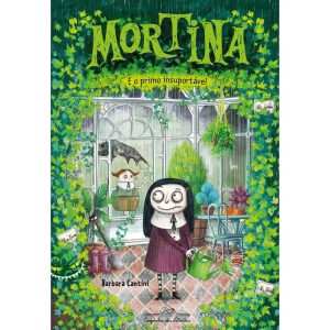 MORTINA E O PRIMO INSUPORTÁVEL - COMPANHIA DAS LETRINHAS