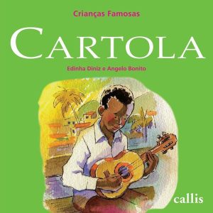 CARTOLA - CRIANÇAS FAMOSAS - CALLIS