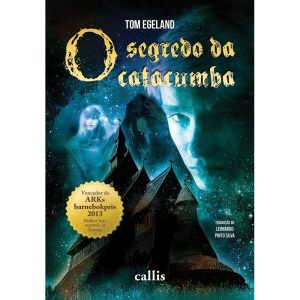O SEGREDO DA CATACUMBA - CALLIS