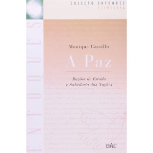 A PAZ (COLEÇÃO ENFOQUES) - BERTRAND BRASIL