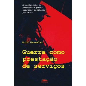 GUERRA COMO PRESTAÇÃO DE SERVIÇO: A DESTRUIÇÃO DA  - ESTAÇÃO LIBERDADE