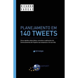 PLANEJAMENTO EM 140 TWEETS - 1 - BRASPORT LIVROS E MULTIMIDIA