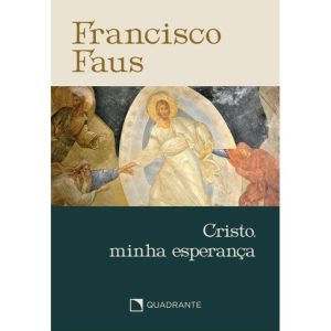 POCKET CRISTO, MINHA ESPERANÇA - 2 EDIÇÃO - COLEÇÃ - QUADRANTE