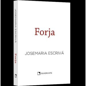 POCKET FORJA - COLEÇÃO SÃO JOSEMARIA ESCRIVÁ - QUADRANTE
