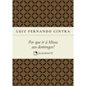 POCKET POR QUE IR À MISSA AOS DOMINGOS? - 2ª EDIÇÃ - QUADRANTE