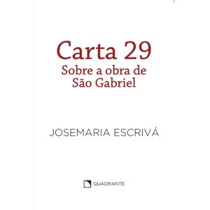 POCKET CARTA 29 - SOBRE A OBRA DE SÃO GABRIEL - CO - QUADRANTE