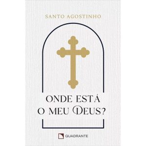POCKET ONDE ESTÁ O MEU DEUS? - 2 EDIÇÃO - COLEÇÃO  - QUADRANTE
