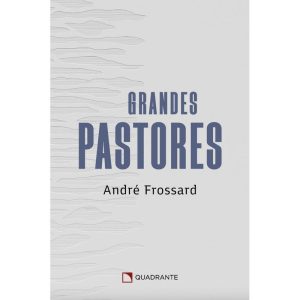 GRANDES PASTORES - QUADRANTE
