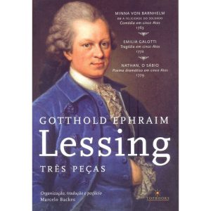 TRÊS PEÇAS: MINNA VON BARNHELM, EMILIA GALOTTI E N - TOPBOOKS