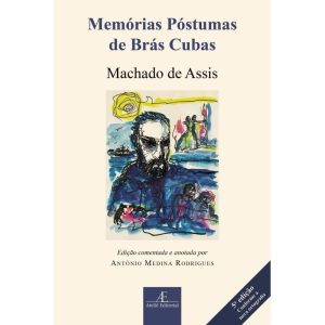 MEMÓRIAS PÓSTUMAS DE BRÁS CUBAS - ATELIÊ EDITORIAL