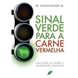 SINAL VERDE PARA A CARNE VERMELHA: UMA NOVA LUZ SO - GAIA