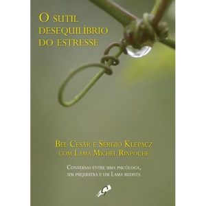 O SUTIL DESEQUILÍBRIO DO ESTRESSE: CONVERSAS ENTRE - GAIA