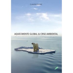 AQUECIMENTO GLOBAL & CRISE AMBIENTAL - GAIA