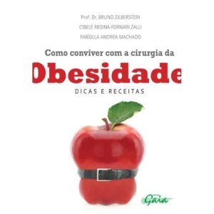 COMO CONVIVER COM A CIRURGIA DA OBESIDADE: DICAS E - GAIA