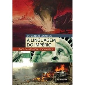 A linguagem do império: léxico da ideologia estadu - BOITEMPO