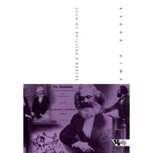 ESTADO E POLÍTICA EM MARX - BOITEMPO