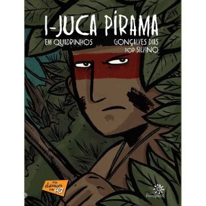 I-JUCA PIRAMA EM QUADRINHOS - EDITORA PEIROPOLIS LTDA