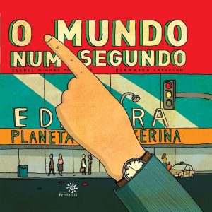 O MUNDO NUM SEGUNDO - EDITORA PEIROPOLIS LTDA