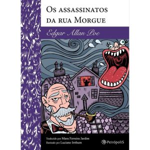 OS ASSASSINATOS DA RUA MORGUE - EDITORA PEIROPOLIS LTDA