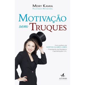 Motivação sem truques - ALTA BOOKS