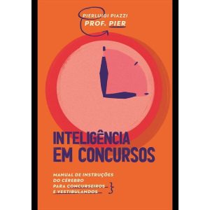 Inteligência em concursos: manual de instruções do - GOYA