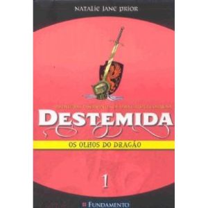DESTEMIDA 1 - OS OLHOS DO DRAGAO - EDITORA FUNDAMENTO EDUCACIONAL LTDA