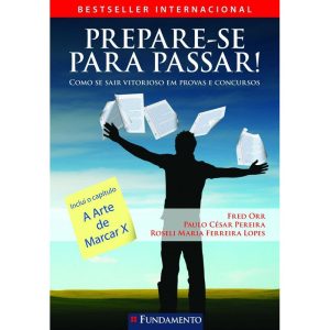 PREPARE-SE PARA PASSAR - COMO SE SAIR VITORIOSO EM - FUNDAMENTO