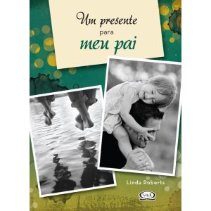 UM PRESENTE PARA MEU PAI - V&R