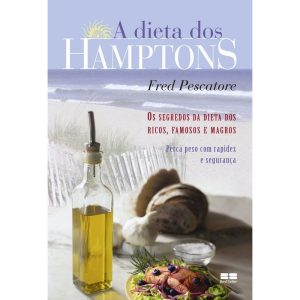 A DIETA DOS HAMPTONS - BESTSELLER