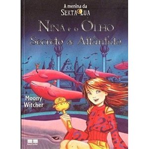 NINA E O OLHO SECRETO DE ATLÂNTIDA - BESTSELLER