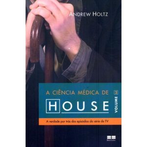 A CIÊNCIA MÉDICA DE HOUSE (VOL. 2) - BESTSELLER