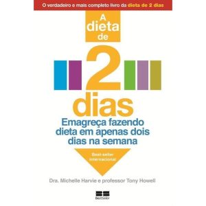 A VERDADEIRA DIETA DE 2 DIAS - BESTSELLER