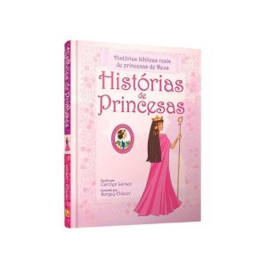 HISTORIA DE PRINCESAS - CAROLYN LARSEN - EDITORA CENTRAL GOSPEL