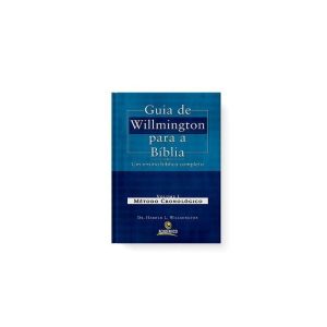 GUIA DE WILLMINGTON PARA A BIBLIA - EDITORA CENTRAL GOSPEL