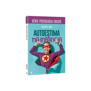 AUTOESTIMA NA INFANCIA - EDITORA CENTRAL GOSPEL