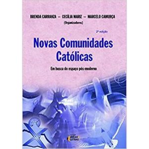NOVAS COMUNIDADES CATOLICAS - EM BUSCA DO ESPAÇO P - EDITORA IDEIAS & LETRAS