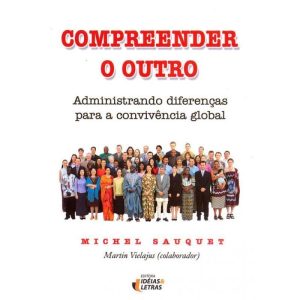 COMPREENDER O OUTRO - ADMINISTRANDO DIFERENCAS PAR - EDITORA IDEIAS & LETRAS