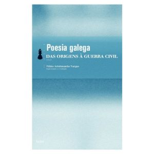 POESIA GALEGA - DAS ORIGENS À GUERRA CIVIL - EDITORA HEDRA